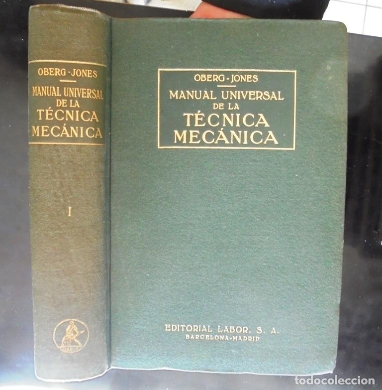 Livres d'occasion: Manual universal de la t&eacute;cnica mec&aacute;nica para el taller y la oficina t&eacute;cnica Erik Oberg y F. D. Jones