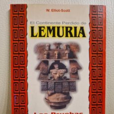 Libros de segunda mano: LIBRO EL CONTINENTE PERDIDO DE LEMURIA, LAS PRUEBAS DE SU ANTIGUA EXISTENCIA - W. ELLIOT-SCOTT -. Lote 403311424