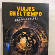 Libros de segunda mano: LIBRO VIAJES EN EL TIEMPO, CASOS REALES - VICENTE FUENTES. Lote 403314824