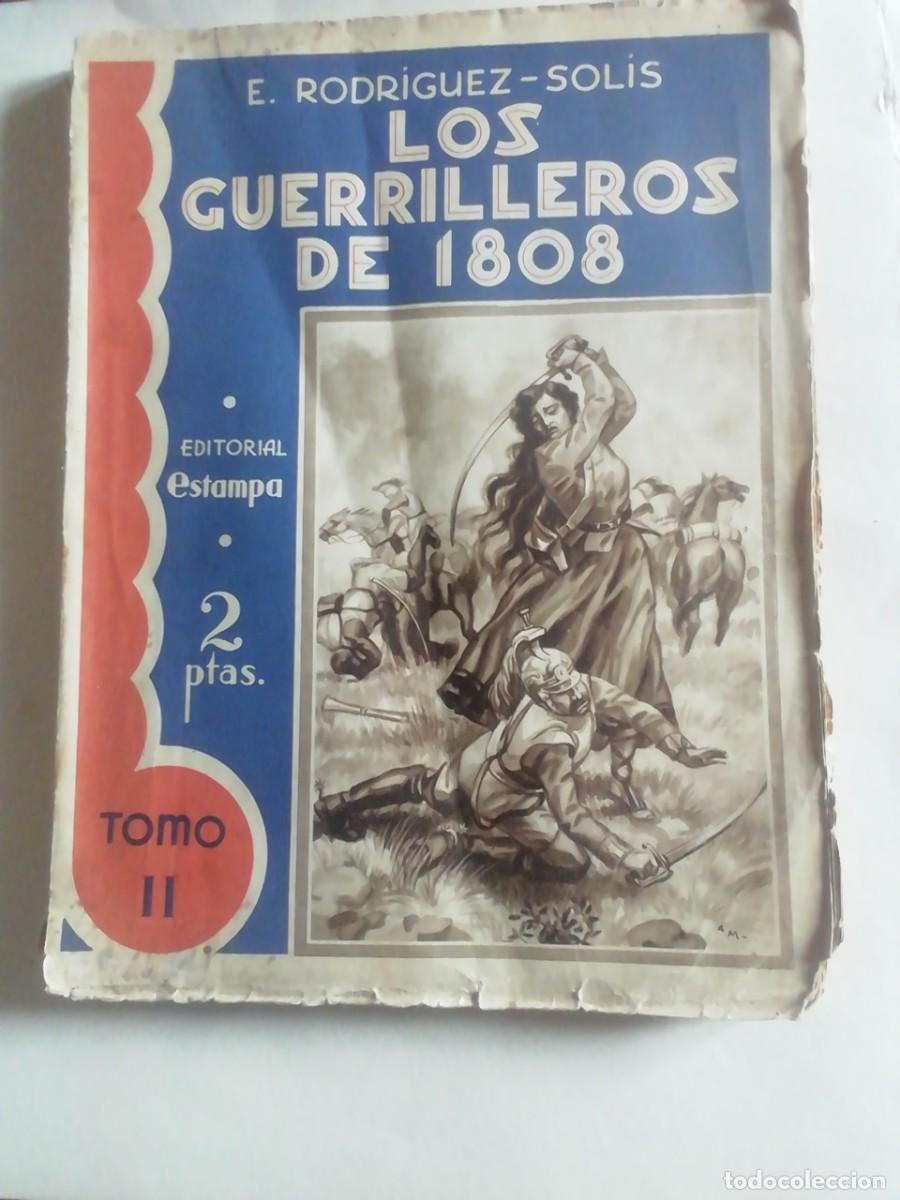 Libros de segunda mano: LOS GUERRILLEROS DE 1808. E. RODR&Iacute;GUEZ-SOLIS. TOMO II - Foto 1