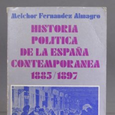 Libros de segunda mano: HISTORIA POLITICA DE LA ESPAÑA CONTEMPORÁNEA. 1885-1897. Lote 403383154