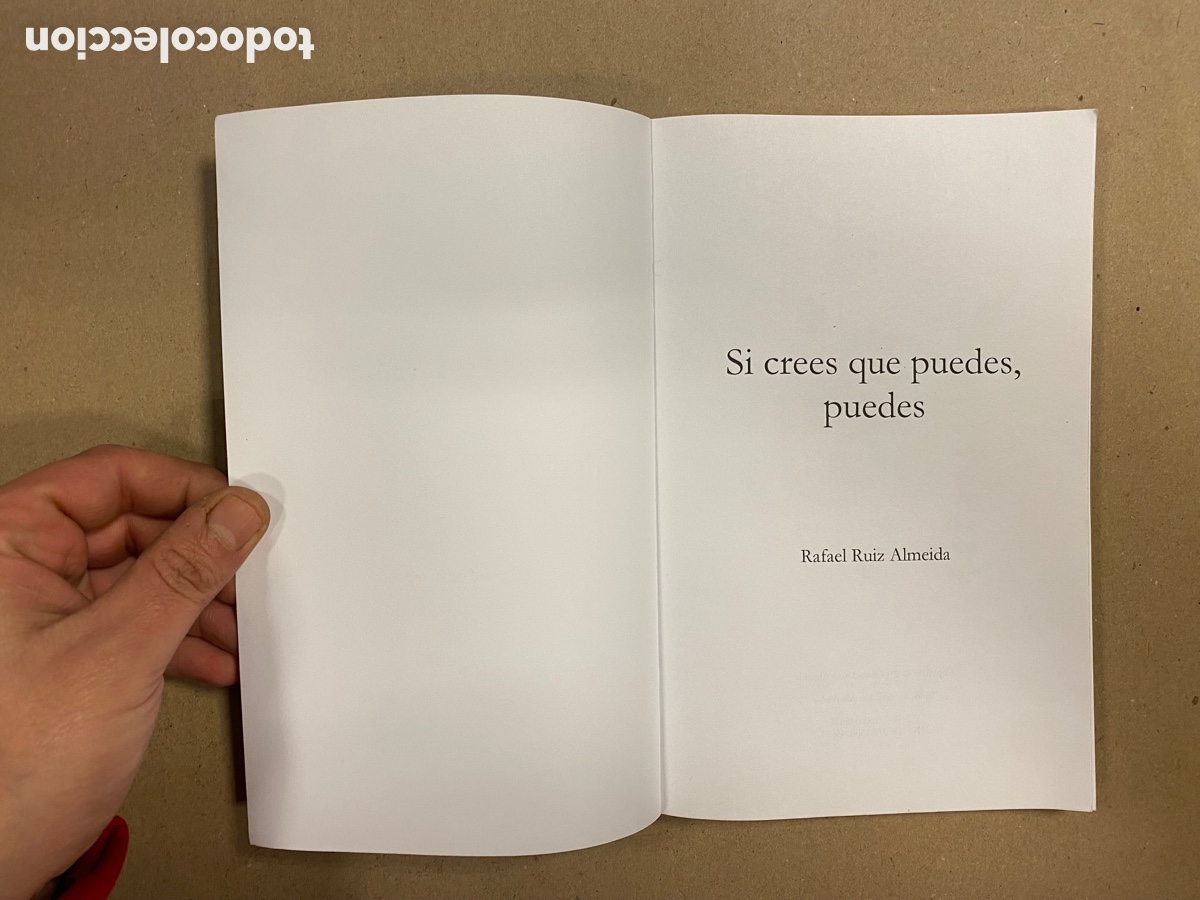 Libros de segunda mano: SI CREES QUE PUEDES, PUEDES. RAFAEL RUIZ ALMEIDA. - Foto 2