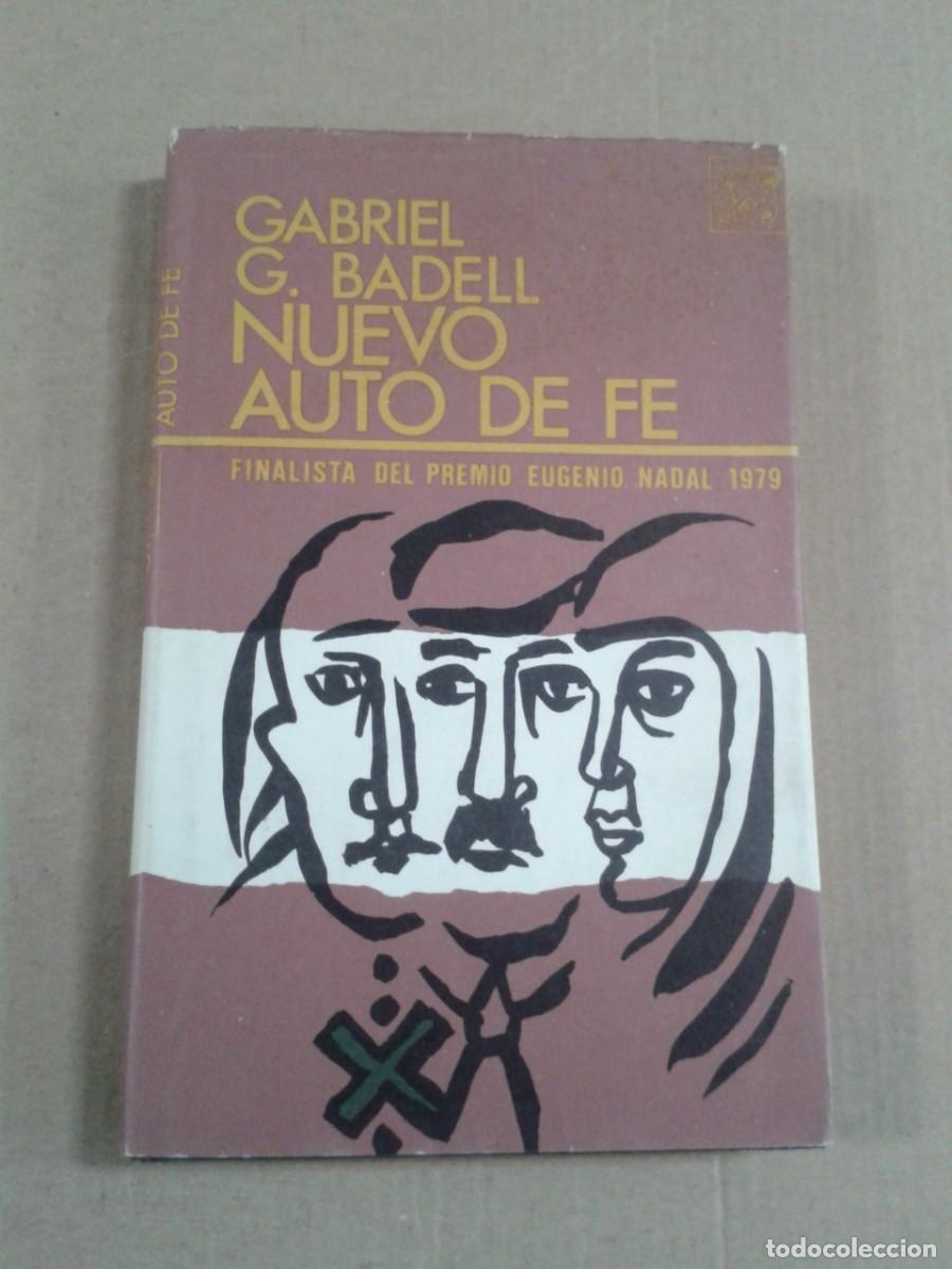 Libros de segunda mano: NUEVO AUTO DE FE, GABRIEL G. BADELL, - Foto 1