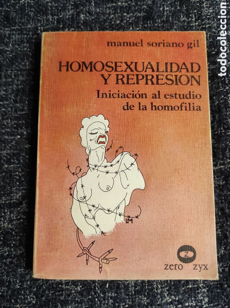 Libros de segunda mano: HOMOSEXUALIDAD Y REPRESI&Oacute;N, / MANUEL SORIANO GIL