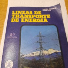 Libros de segunda mano: LINEAS DE TRANSPORTE DE ENERGIA LUIS MARIA CHECA. Lote 403433179