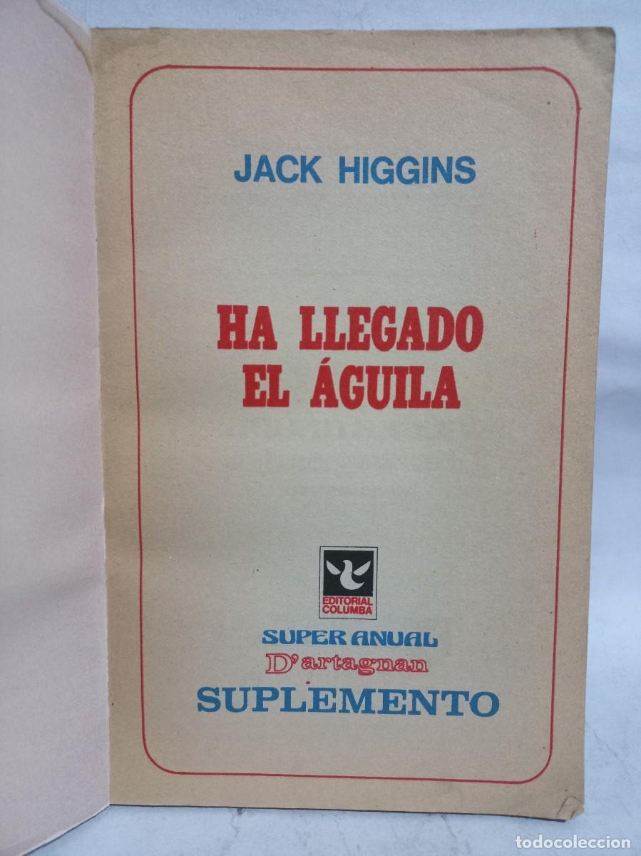 Libros de segunda mano: Jack Higgins - Ha LLegado el &Aacute;guila - 1977 - Foto 2