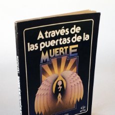 Libros de segunda mano: A TRAVÉS DE LAS PUERTAS DE LA MUERTE - DION FORTUNE - LA TABLA DE ESMERALDA. Lote 403477369