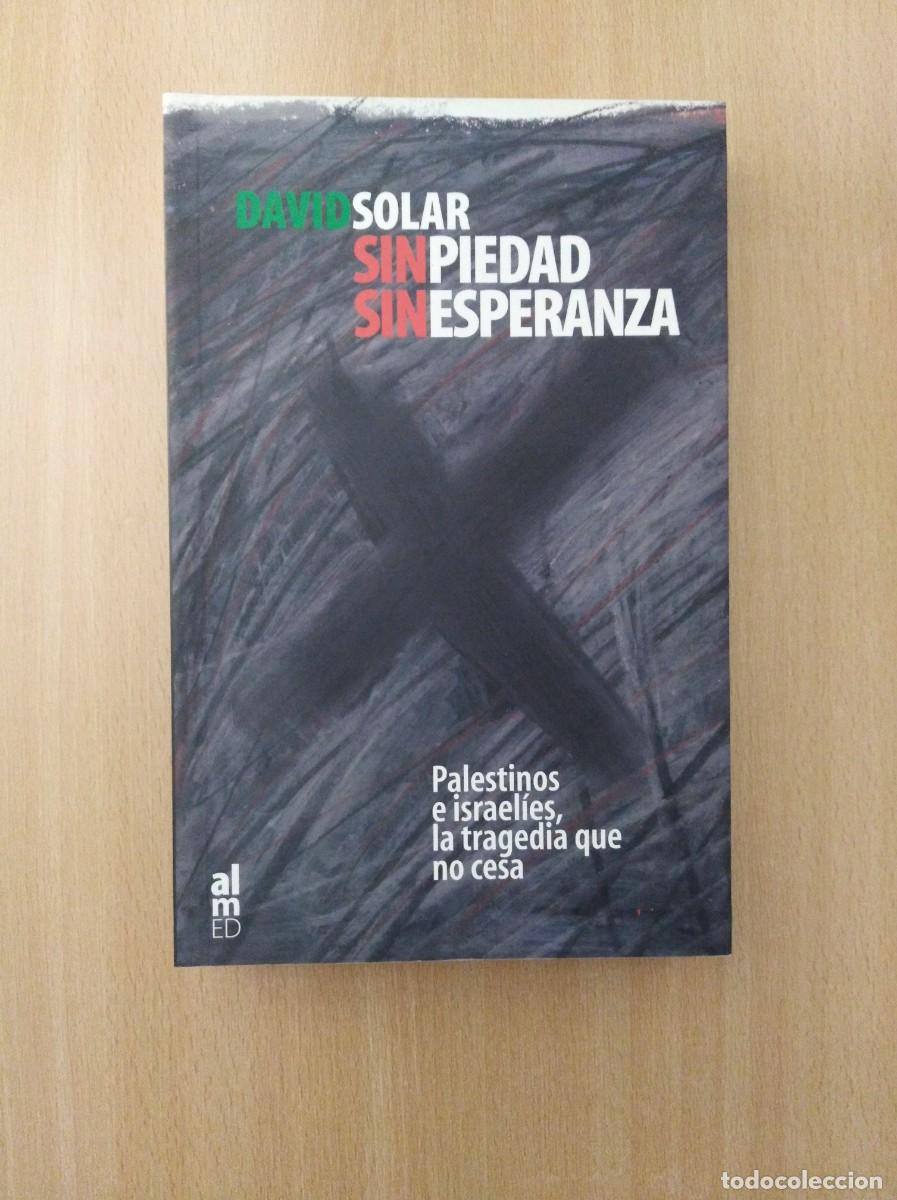 Libros de segunda mano: SIN PIEDAD, SIN ESPERANZA. David Solar - Foto 1