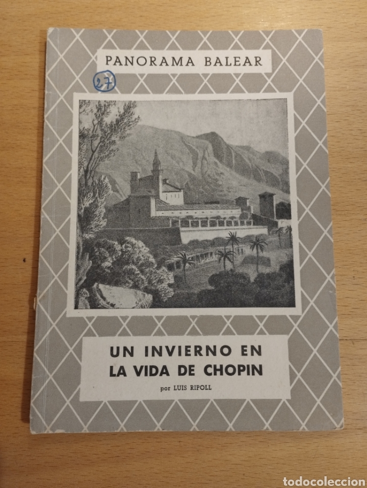 Libros de segunda mano: UN INVIERNO EN LA VIDA DE CHOPIN (LUIS RIPOLL) - Foto 1