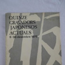 Libros de segunda mano: QUINZE GRAVADORS JAPONESOS ACTUALS, 5-30 DESEMBRE 1978 - GALERIA NARTEX