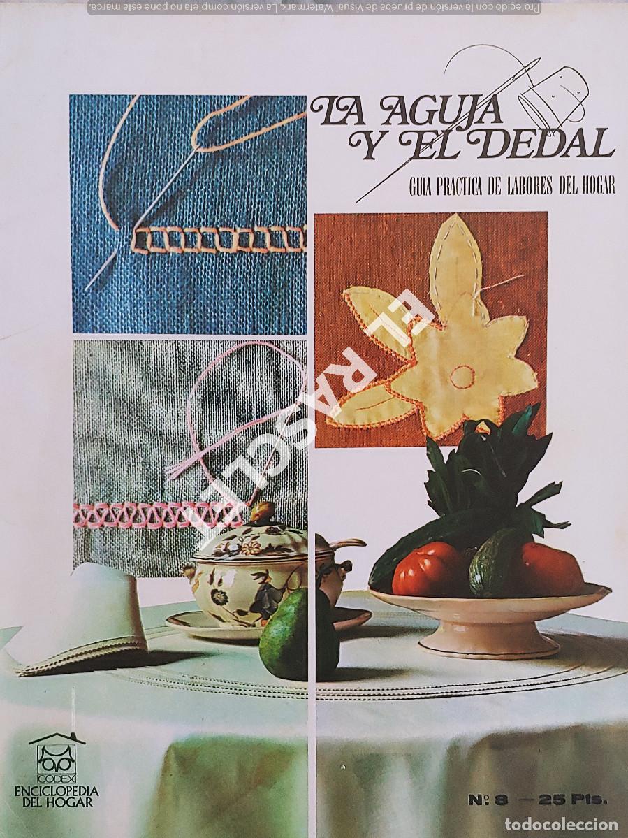 Libros de segunda mano: LA AGUJA Y EL DEDAL - GUIA PRACTICA DE LABORES DEL HOGAR - N&ordm; 8 - Foto 1