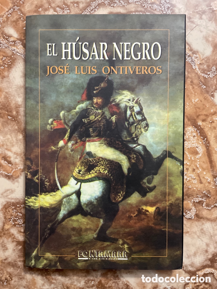 Libros de segunda mano: El H&uacute;sar Negro, de Jos&eacute; Luis Ontiveros. - Foto 1