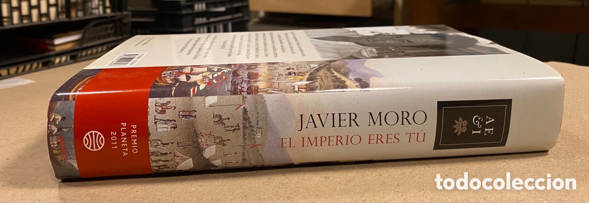 Libros de segunda mano: EL IMPERIO ERES T&Uacute;. JAVIER MORO. EDITORIAL PLANETA 2011. - Foto 6