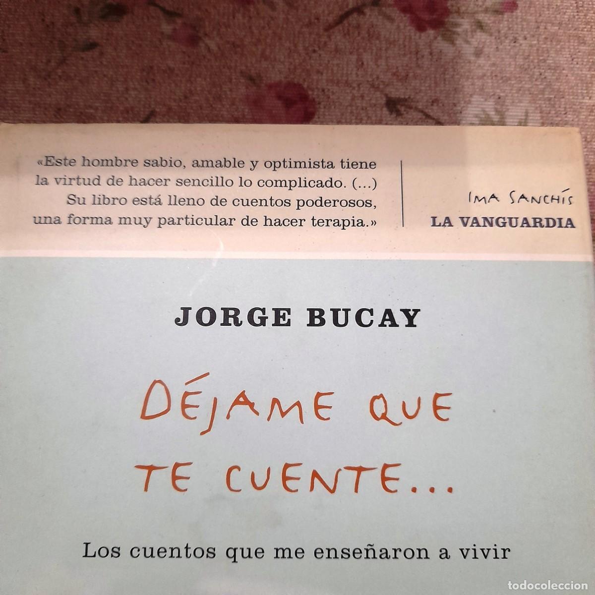 Libros de segunda mano: D&Eacute;JAME QUE TE CUENTE... JORGE, BUCAY 2004 - Foto 2