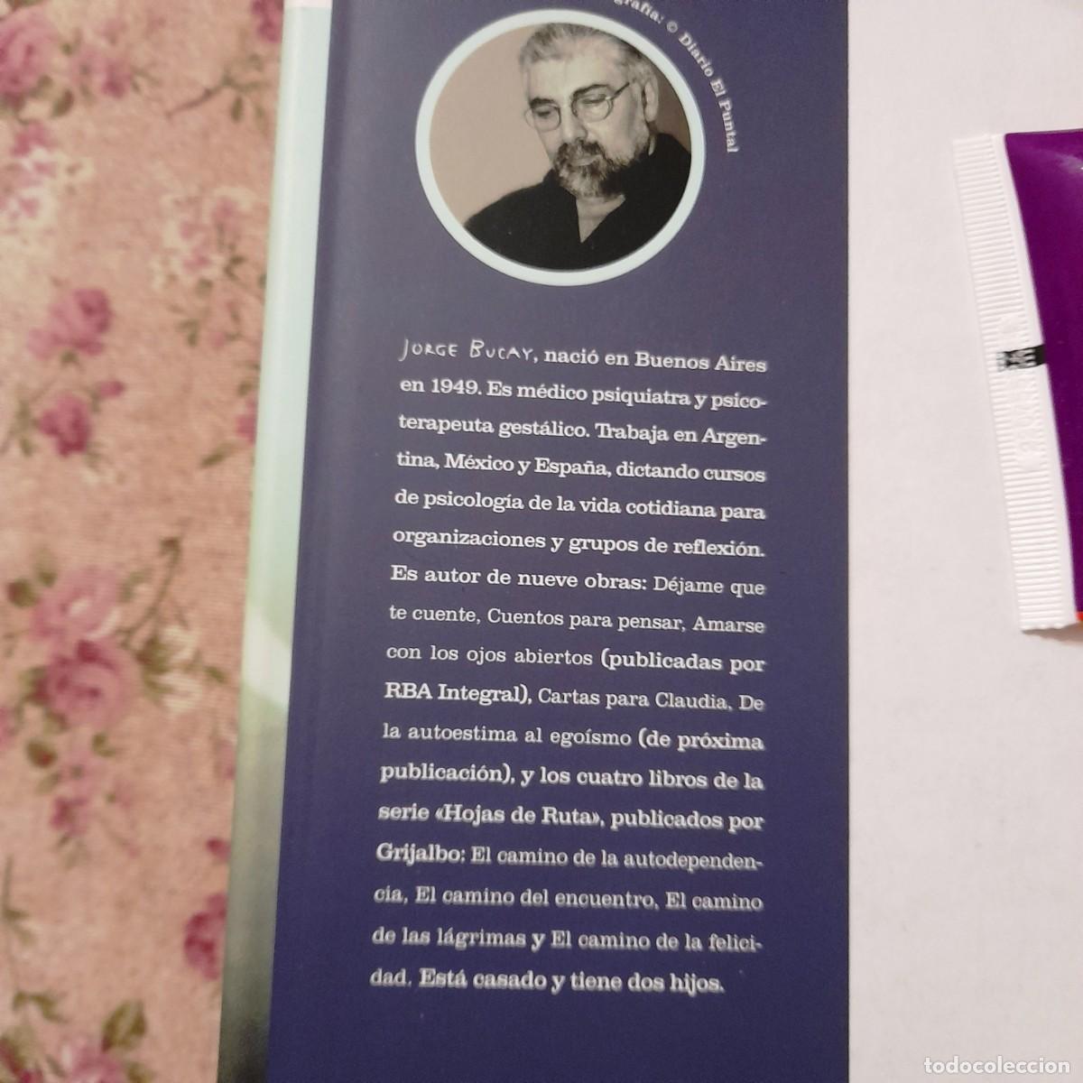 Libros de segunda mano: D&Eacute;JAME QUE TE CUENTE... JORGE, BUCAY 2004 - Foto 8