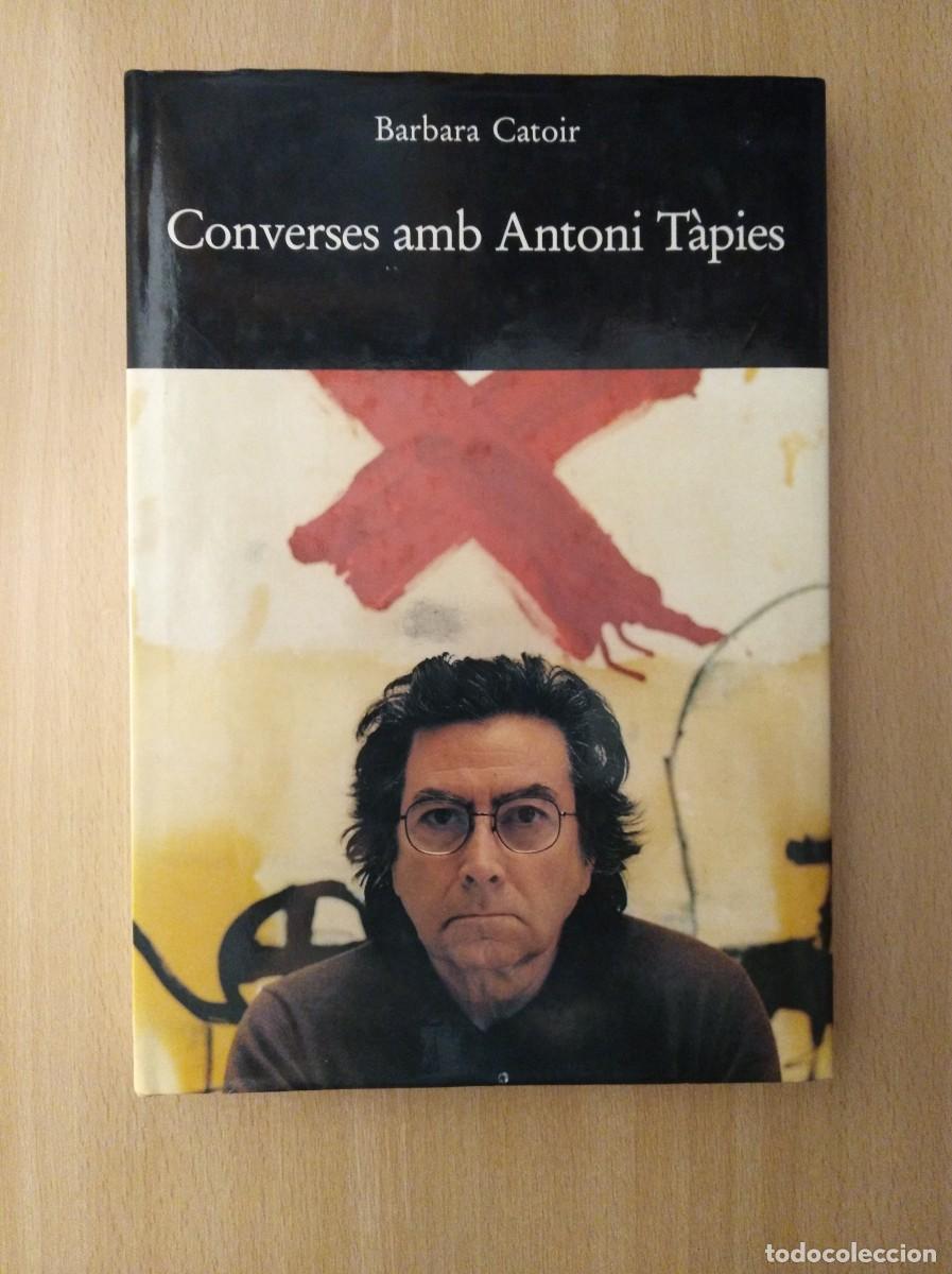 Libros de segunda mano: CONVERSES AMB ANTONI T&Agrave;PIES. Barbara Catoir - Foto 1