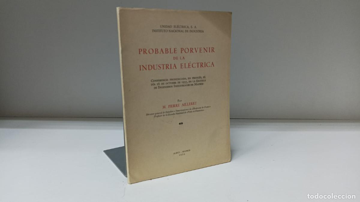 Livros em segunda m&atilde;o: Conferencia: Probable porvenir de la industria el&eacute;ctrica ~ M.Pierre Ailleret | ed.Aldus (1955)