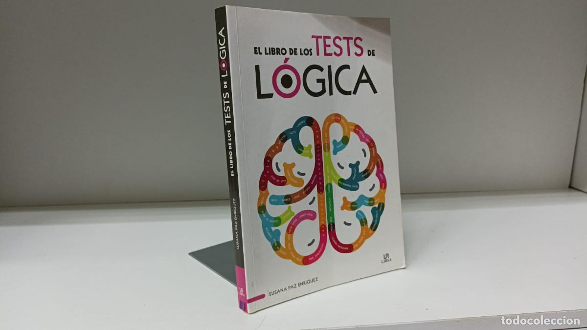 Libri di seconda mano: El libro de los tests de l&oacute;gica ~ Susana Paz Enr&iacute;quez | ed.Libsa (2015)