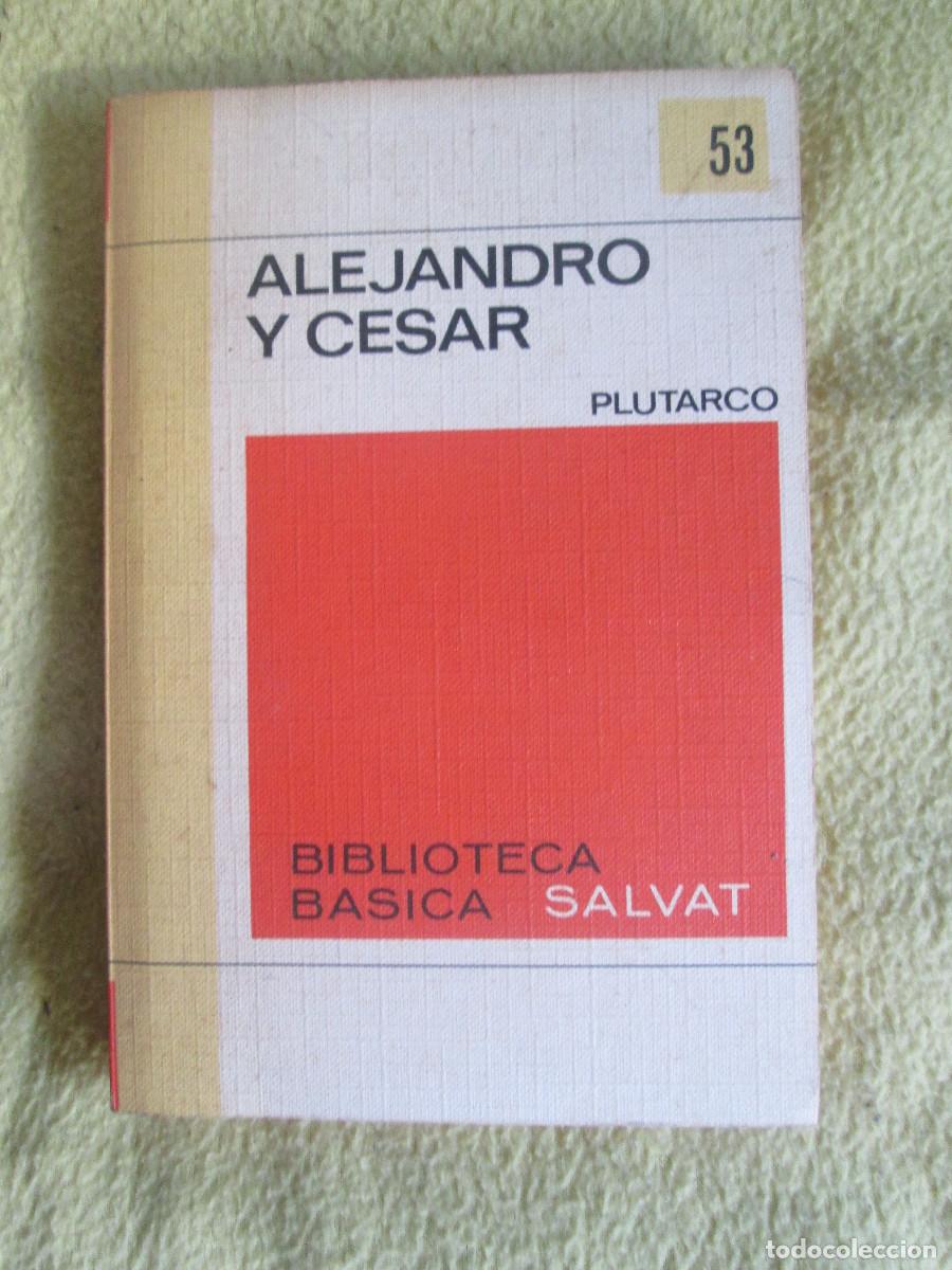 Libros de segunda mano: PLUTARCO. ALEJANDRO Y CESAR. SALVAT. - Foto 1