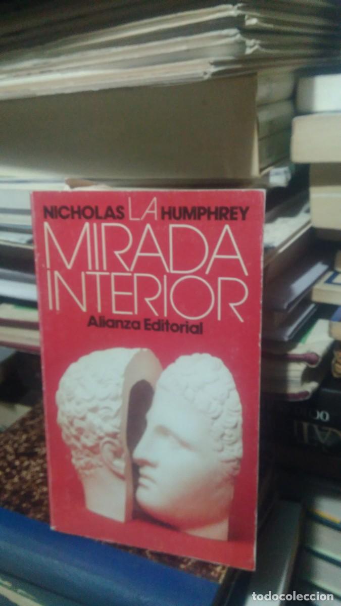 Libros de segunda mano: LA MIRADA INTERIOR, NICHOLAS HUMPHREY, ED. ALIANZA - Foto 1