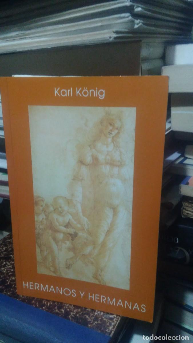 Libros de segunda mano: HERMANOS Y HERMANAS, KARL K&Ouml;NIG, ED. RUDOLF STEINER - Foto 1