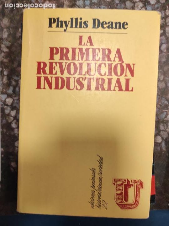 Libros de segunda mano: DEANE, Phyllis. La primera revoluci&oacute;n industrial - Foto 1