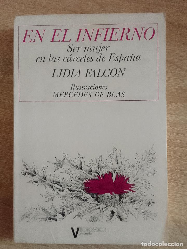 Gebrauchte B&uuml;cher: Lidia Falc&oacute;n: En el infierno. Ser mujer en las c&aacute;rceles de Espa&ntilde;a (Vindicaci&oacute;n Feminista. 1977)