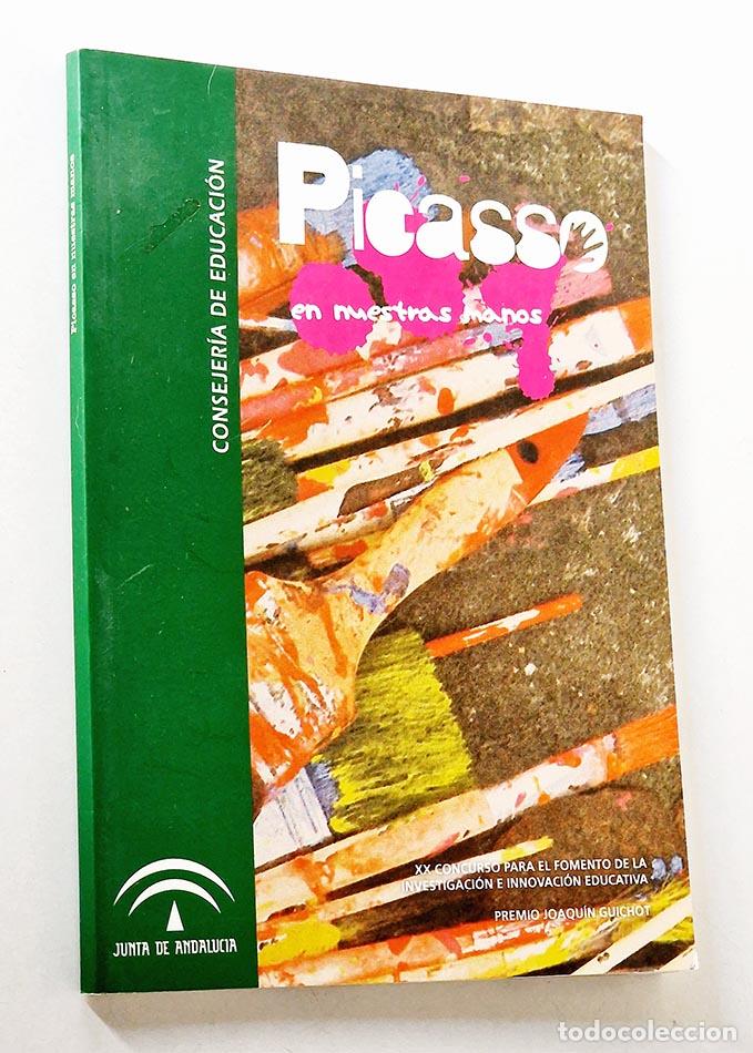 Libri di seconda mano: PICASSO EN NUESTRAS MANOS ( Premio Joaqu&iacute;n Guichot )