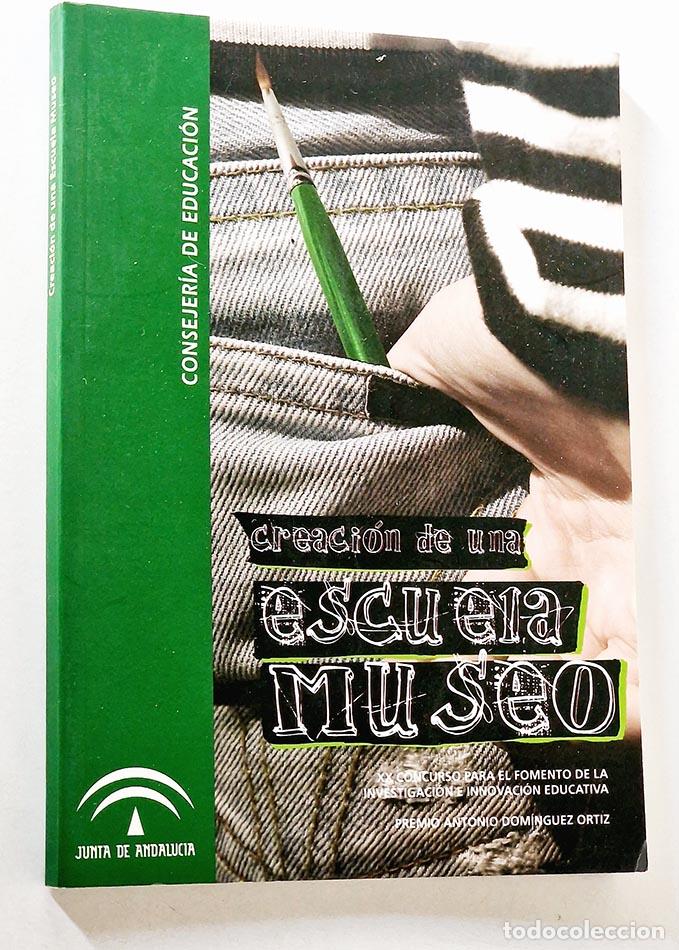 Libri di seconda mano: CREACI&Oacute;N ESCUELA MUSEO