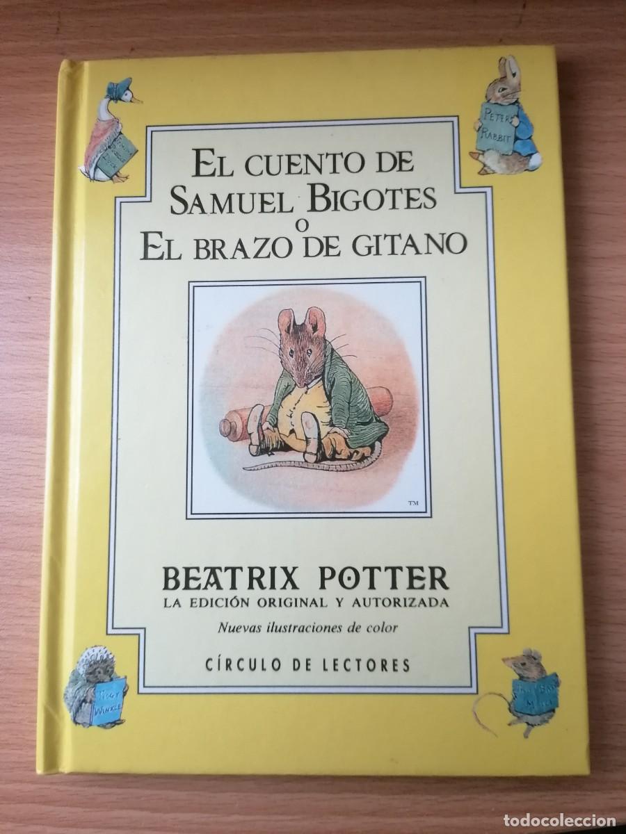 Libros de segunda mano: EL CUENTO DE SAMUEL BIGOTES O EL BRAZO DE GITANO - B.POTTER, C&iacute;rculo de Lectores;1994 - Foto 1