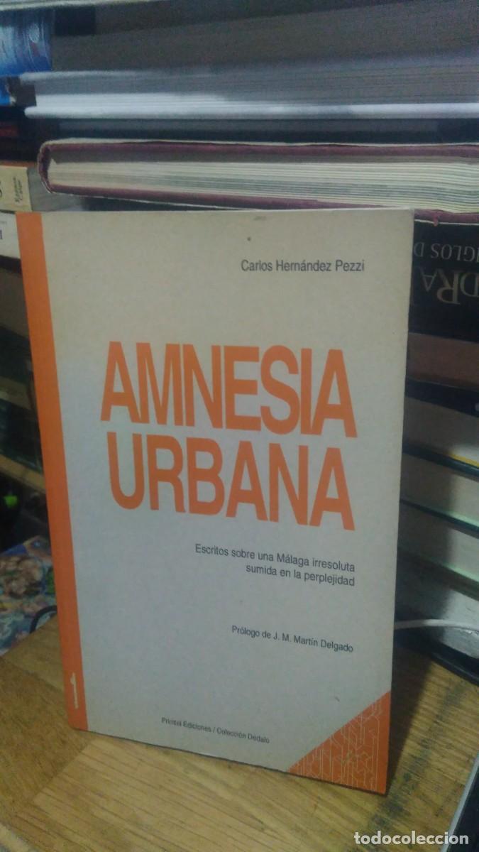 Libros de segunda mano: AMNESIA URBANA, CARLOS HERN&Aacute;NDEZ PEZZI, ED. PRIMTEL - Foto 1