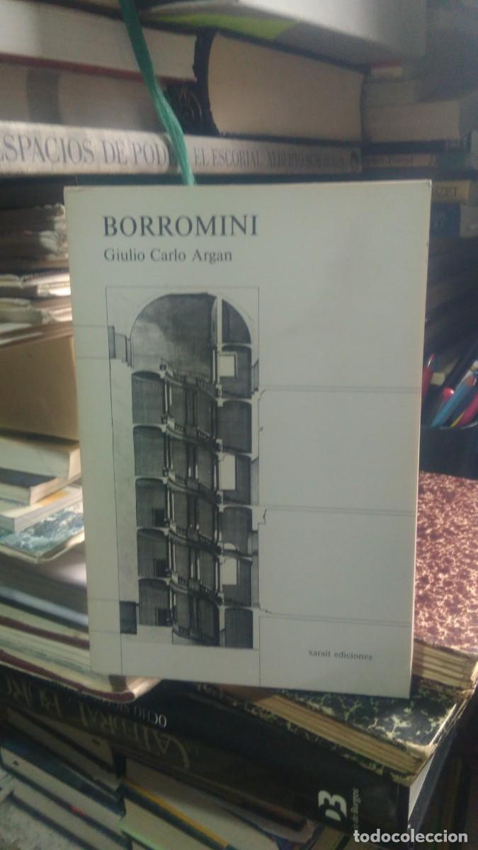 Libros de segunda mano: BORROMINI, GIUILIO CARLO ARGAN, ED. XARAIT - Foto 1
