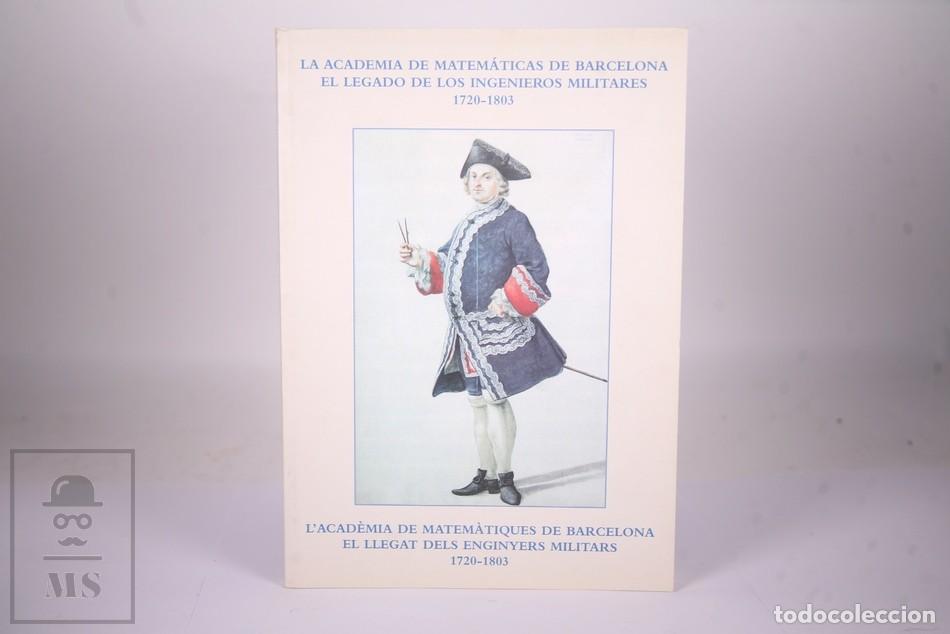 Libri di seconda mano: Libro Academia Matem&aacute;ticas de Barcelona Legado Ing Militares 1720/ 1803 - Museo Mar&iacute;timo - 2004
