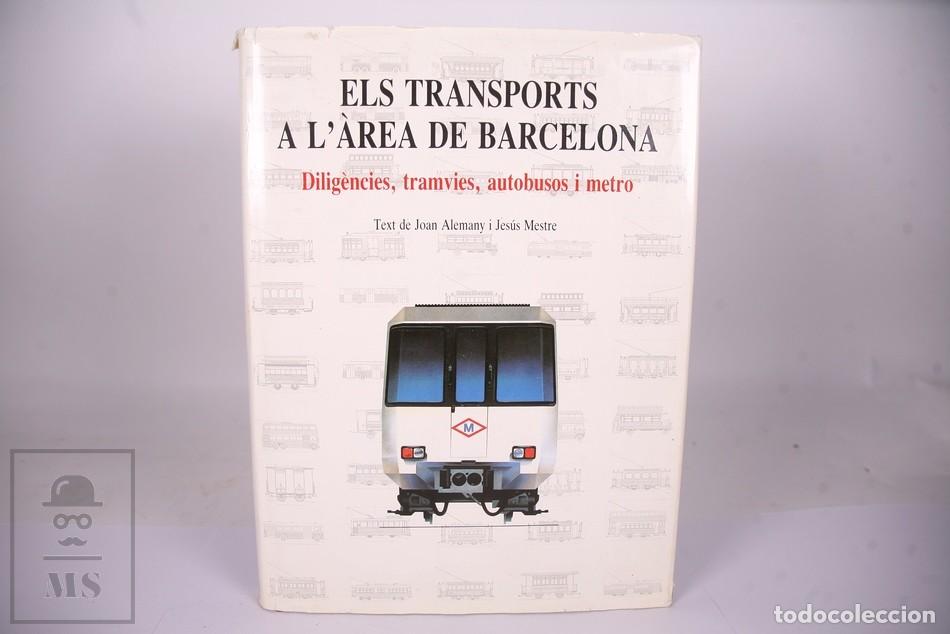 Libri di seconda mano: Libro Els Transports a L'Area de Barcelona - Joan Alemany i Jes&uacute;s Mestre - 1986 - Autobusos, Metro
