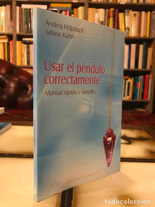 Libros de segunda mano: Usar el p&eacute;ndulo correctamente. Manual r&aacute;pido y sencillo. Andrea K&uuml;lp&uuml;sch / Sabine K&uuml;hn. - Foto 1