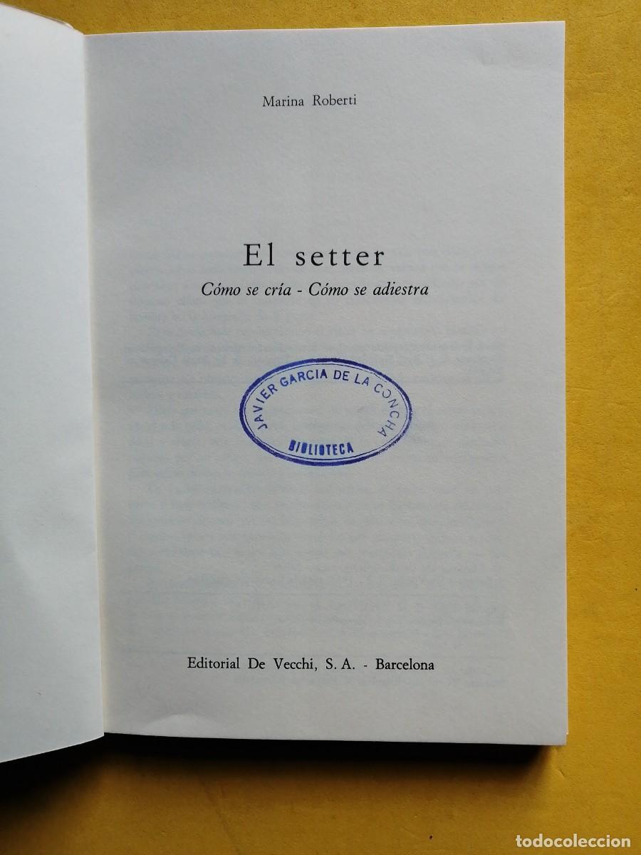 Libros de segunda mano: El setter por Marina Roberti - Foto 2