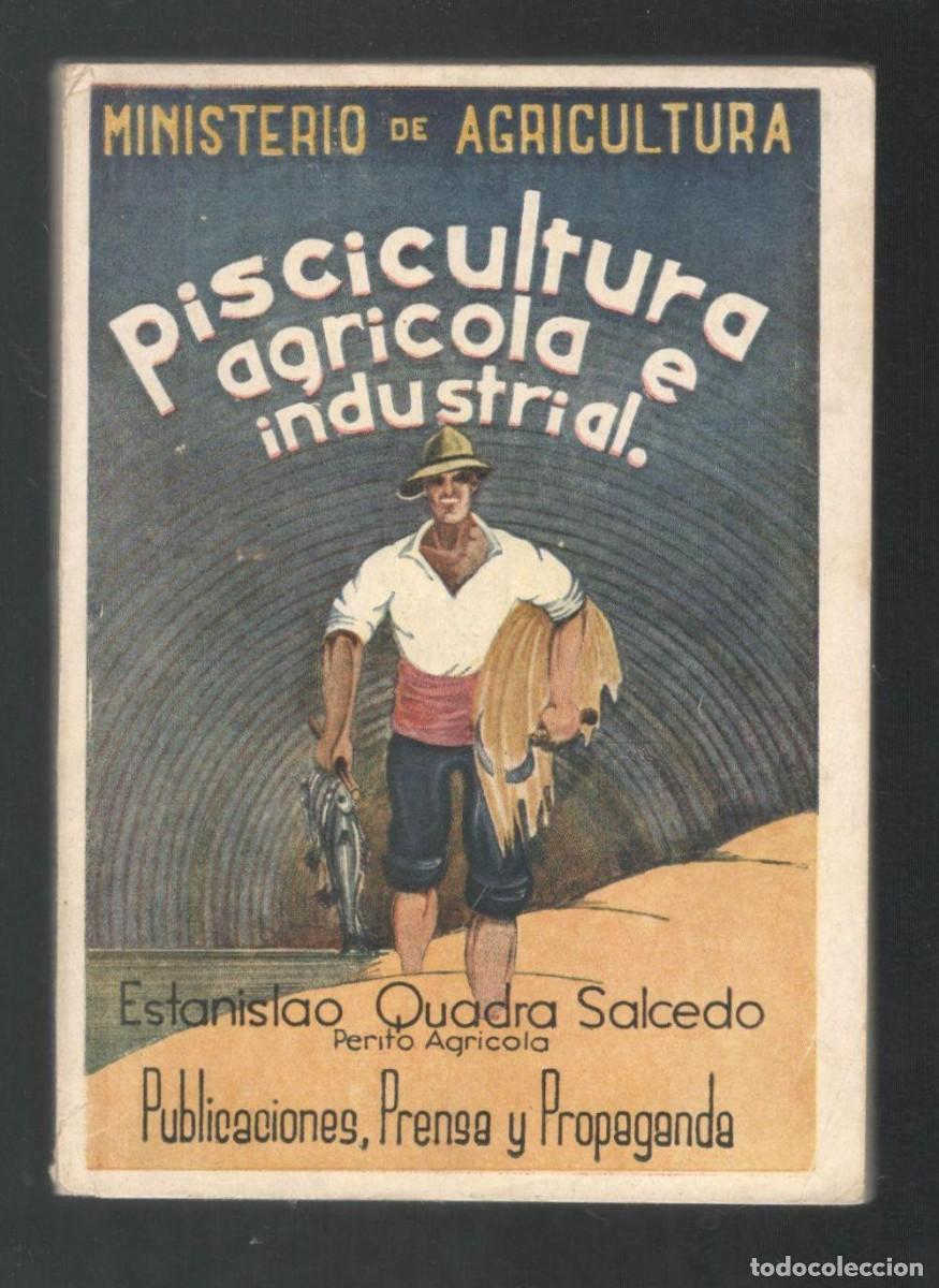 Libros de segunda mano: ESTANISLAO QUADRA SALCEDO: PISCICULTURA AGRICOLA E INDUSTRIAL.