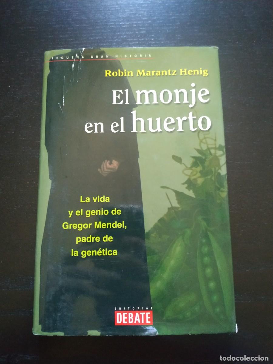 Libros de segunda mano: El monje en el huerto - Robin Marantz Henig. Debate - Foto 1