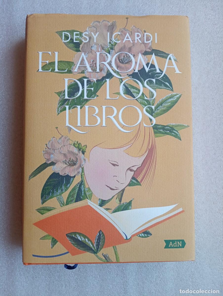 Libros de segunda mano: EL AROMA DE LOS LIBROS - DESY ICARDI - Foto 1