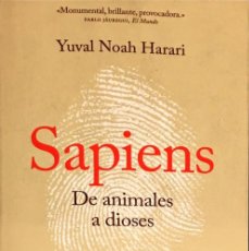 Libros de segunda mano: SAPIENS. DE ANIMALES A DIOSES. YUVAL NOAH HARARI.