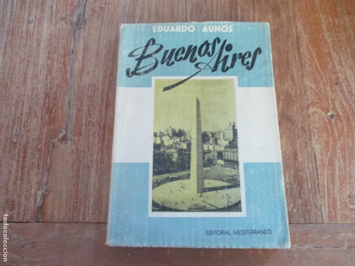Libros de segunda mano: EDUARDO AUNOS Buenos Aires W18434 - Foto 1