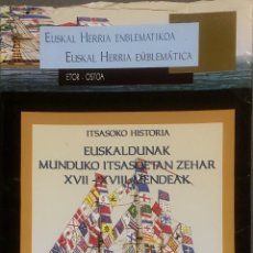 Libros de segunda mano: VASCOS EN LOS MARES DEL MUNDO. SIGLOS XVII-XVIII. JOSÉ IGNACIO TELLETXEA.