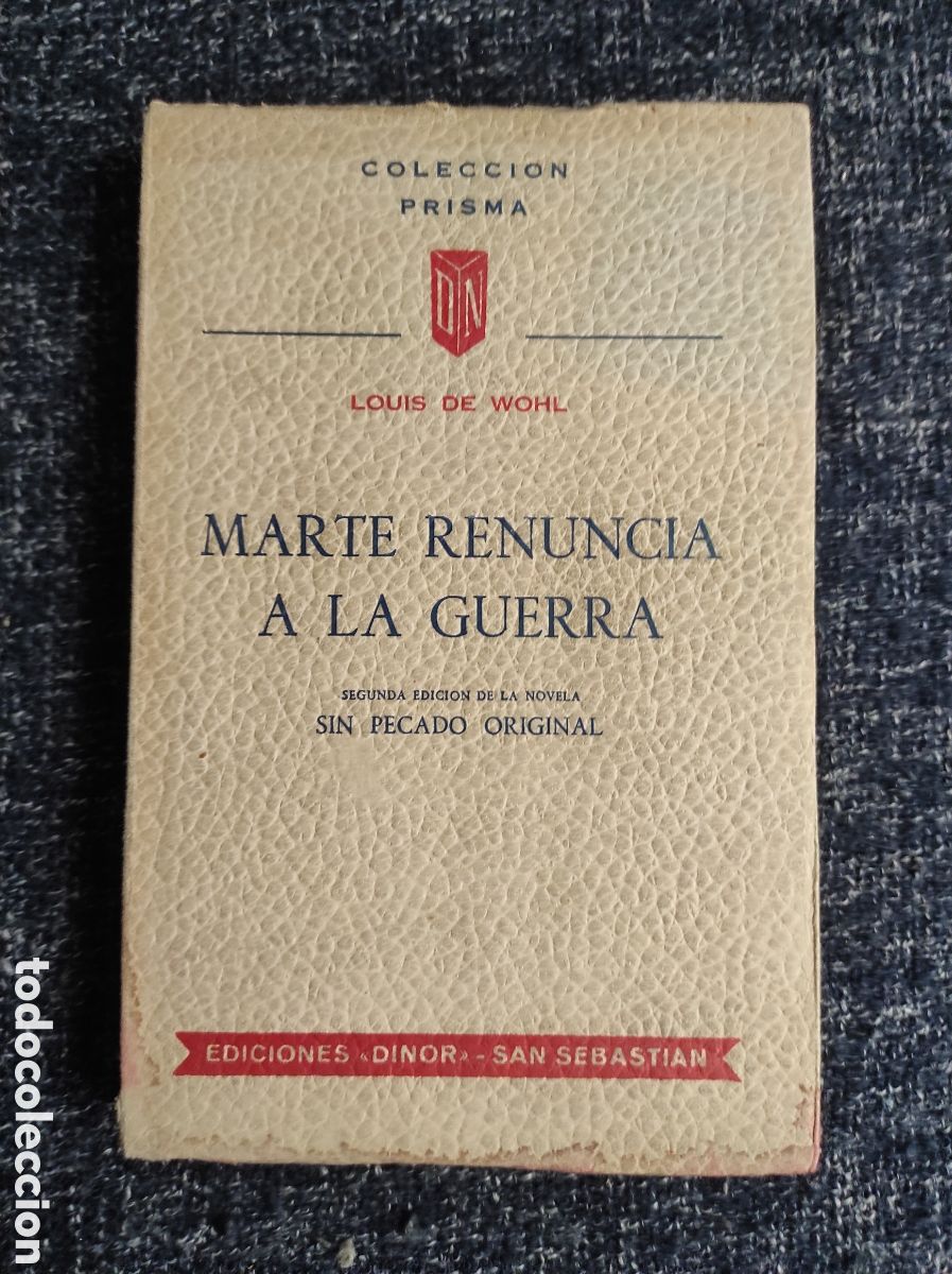Libros de segunda mano: MARTE RENUNCIA A LA GUERRA / LOUIS DE WOHL - Foto 1