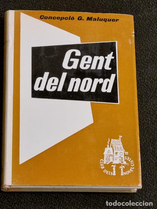 Libros de segunda mano: GENT DEL NORD - CONCEPCIO G. MALUQUER - CLUB EDITOR 1A.ED. 1971 - Foto 1