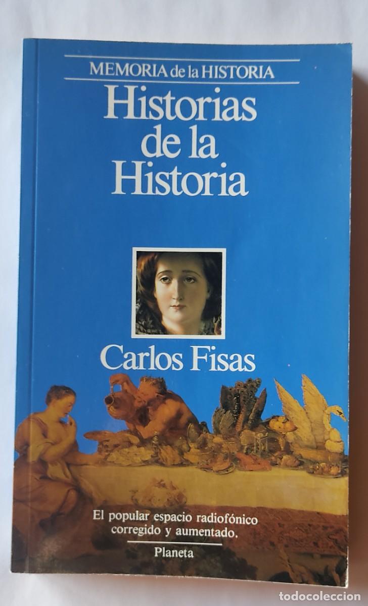 Libros de segunda mano: Carlos Fisas-Historias de la historia.