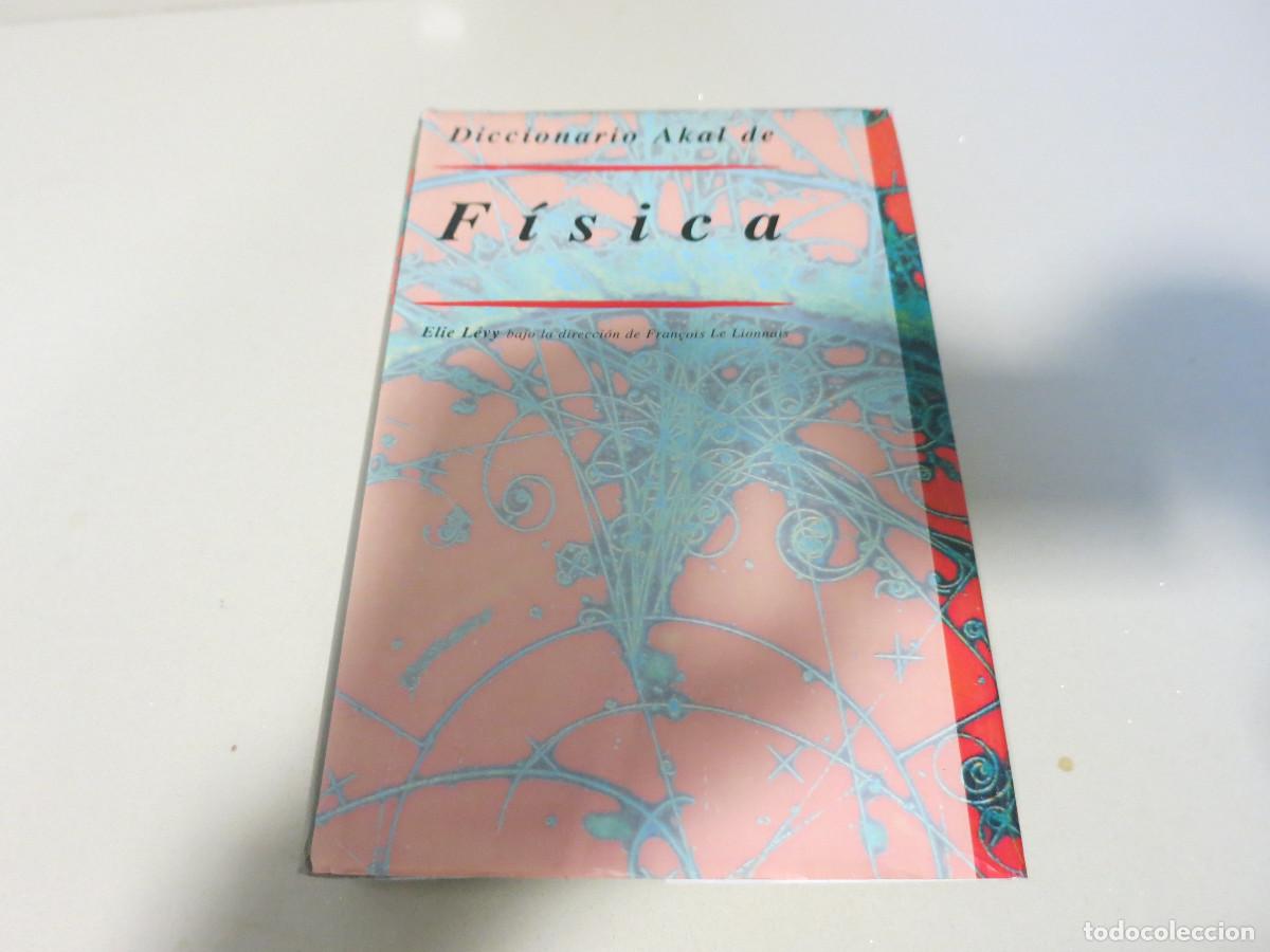 Libros de segunda mano: DICCIONARIO AKAL DE F&Iacute;SICA. - L&Eacute;VY, &Eacute;LIE Bajo la direcci&oacute;n de Fran&ccedil;ois le Lionnais.