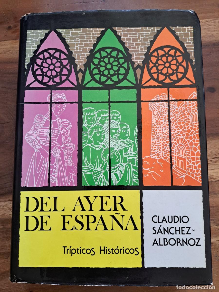 Libros de segunda mano: S&aacute;nchez Albornoz. Del Ayer de Espa&ntilde;a. Obras selectas - Foto 1