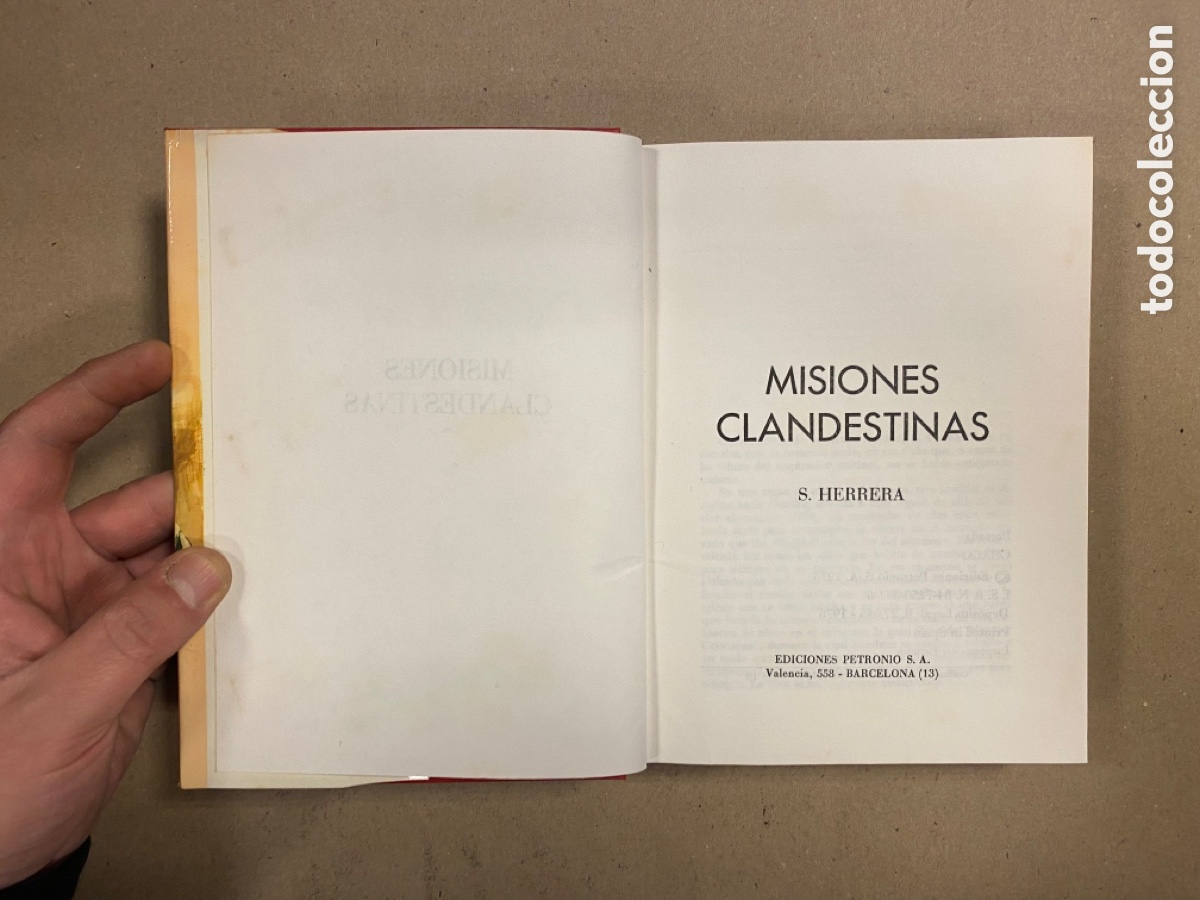 Libros de segunda mano: MISIONES CLANDESTINAS. S. HERRERA. EDICIONES PETRONIO 1975. - Foto 2