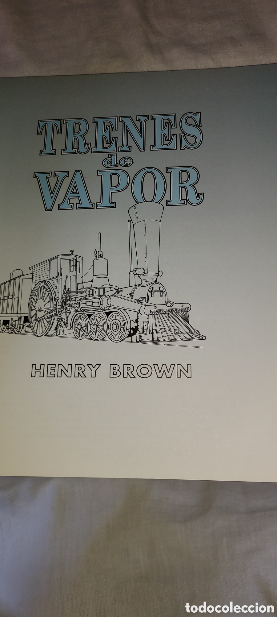 Libros de segunda mano: TRENES DE VAPOR.HENRY BROWN.IBERLIBRO 1998 - Foto 2
