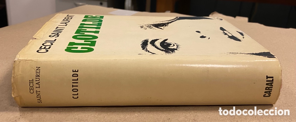 Libros de segunda mano: CLOTILDE. CECIL SAINT LAURENT. LUIS DE CARALT EDITOR 1965. - Foto 7